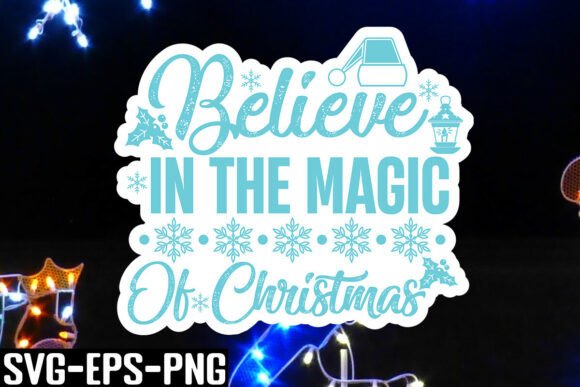 Download Believe in the Magic of Christmas SVG - Premium Resources