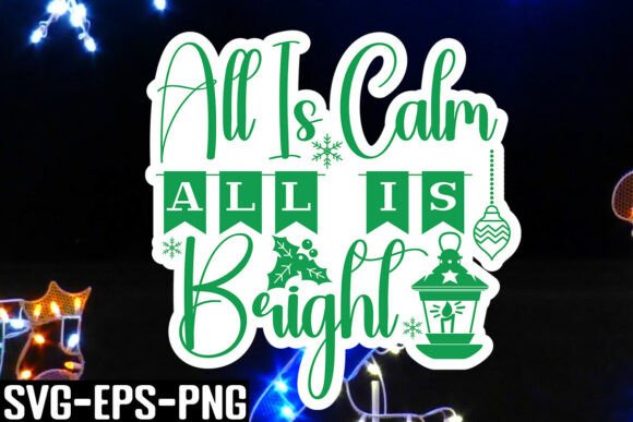 Download All is Calm All is Bright SVG - Premium Resources