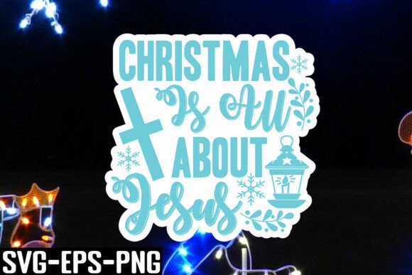 Download Christmas is All About Jesus SVG - Premium Resources